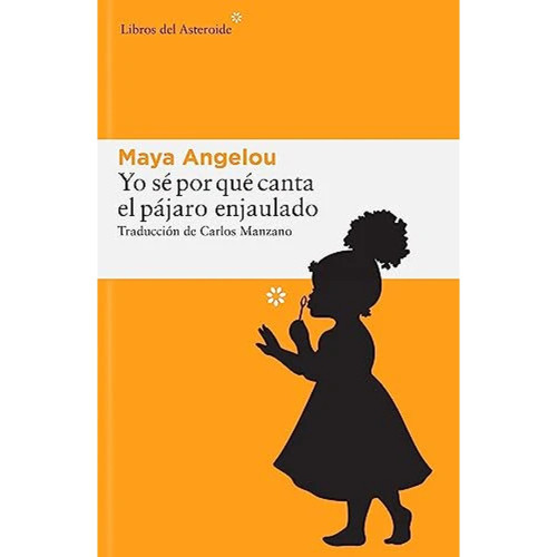 YO SE POR QUE CANTA EL PAJARO ENCANTADO