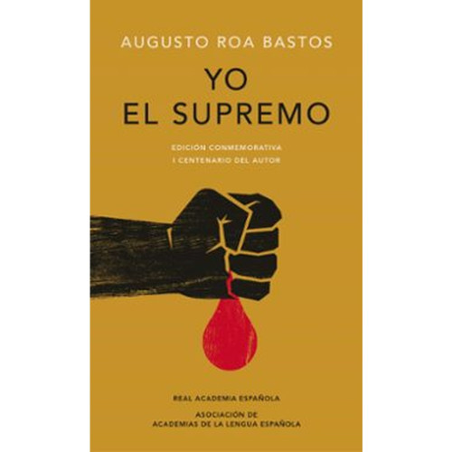 YO EL SUPREMO ED CONMEMORATIVA