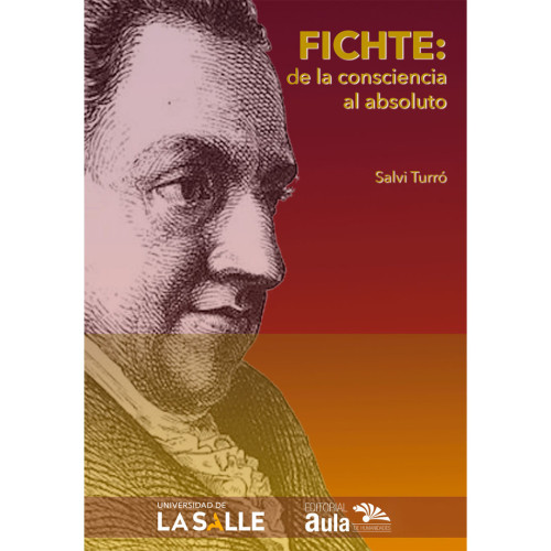 FICHTE DE LA CONSCIENCIA AL ABSOLUTO