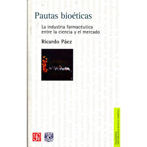 PAUTAS BIOETICAS LA INDUSTRIA FARMACEUTI
