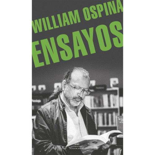 ENSAYOS REUNIDOS WILLIAM OSPINA