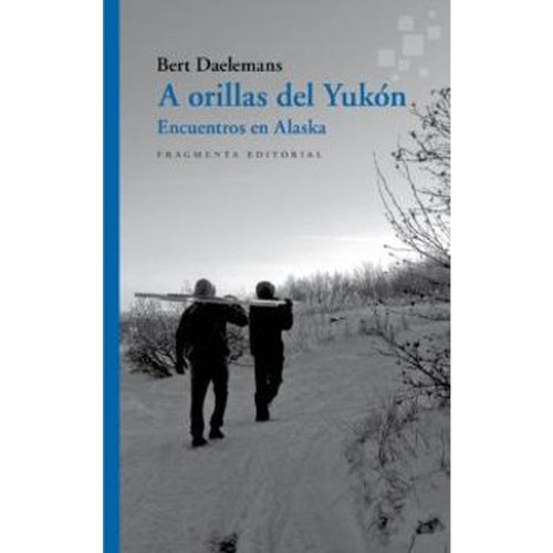 A ORILLAS DEL YUKON ENCUENTROS EN ALASKA