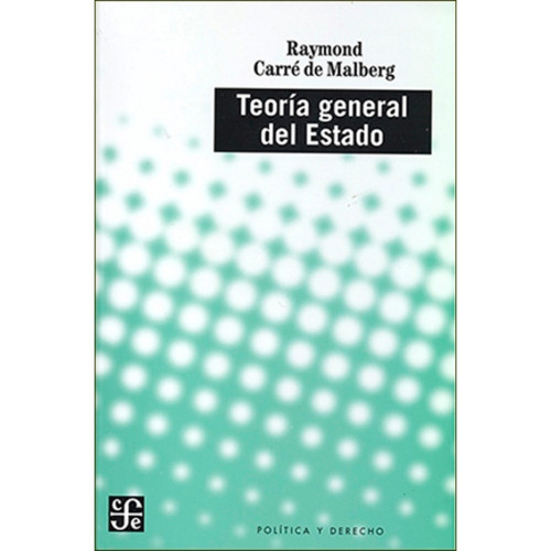 TEORIA GENERAL DEL ES CARRE