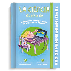 LOS SUPERPREGUNTONES. LA CIENCIA DIA
